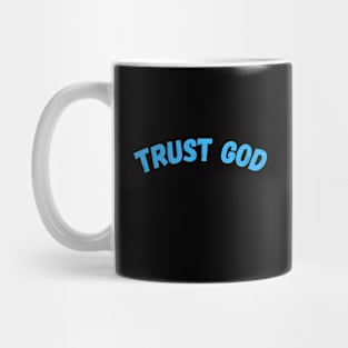 TRUST GOD Mug